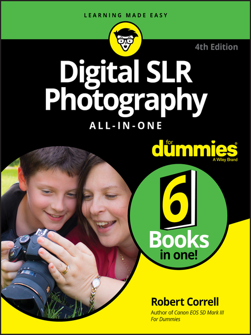 Title details for Digital SLR Photography All-in-One For Dummies by Robert Correll - Available